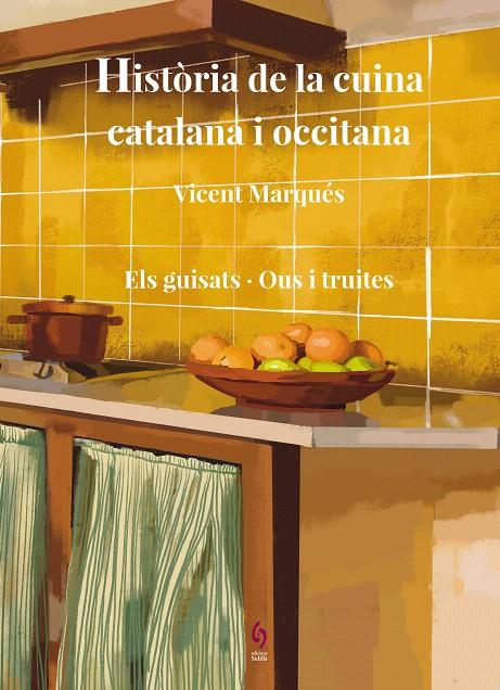 HISTÒRIA DE LA CUINA CATALANA I OCCITANA. VOLUM 7 | 9788412818550 | MARQUÉS, VICENT | Galatea Llibres | Llibreria online de Reus, Tarragona | Comprar llibres en català i castellà online