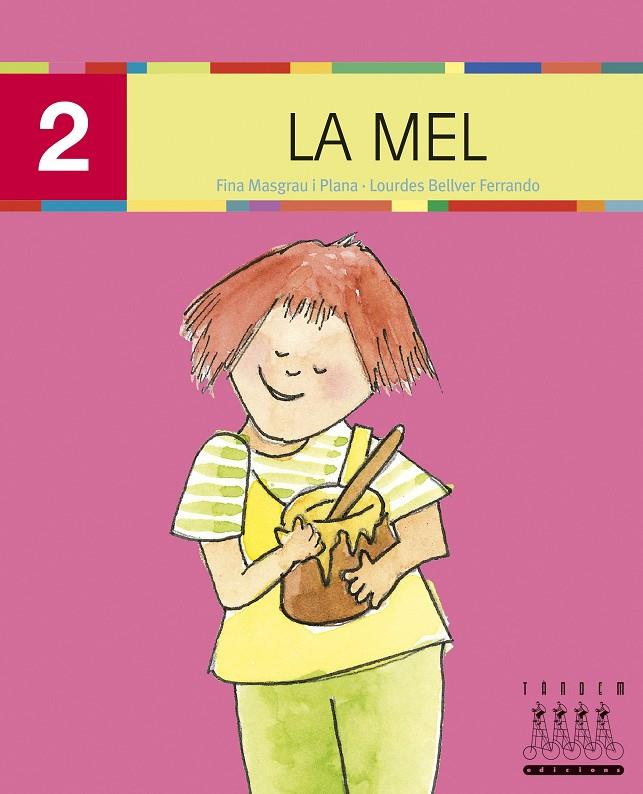 MEL, LA | 9788481317183 | BELLVER FERRANDO, LOURDES/MASGRAU PLANA, FINA | Galatea Llibres | Librería online de Reus, Tarragona | Comprar libros en catalán y castellano online