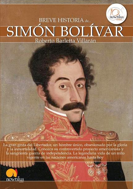 BREVE HISTORIA DE SIMÓN BOLÍVAR | 9788499672410 | BARLETTA VILLARÁN, ROBERTO | Galatea Llibres | Llibreria online de Reus, Tarragona | Comprar llibres en català i castellà online