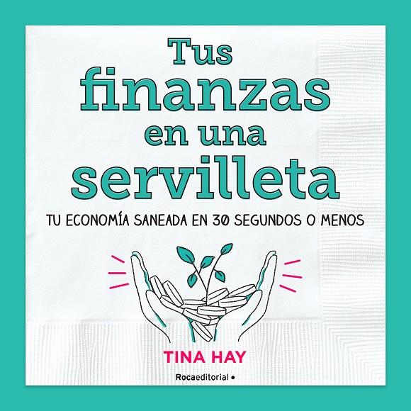 TUS FINANZAS EN UNA SERVILLETA | 9788417805913 | HAY, TINA | Galatea Llibres | Llibreria online de Reus, Tarragona | Comprar llibres en català i castellà online