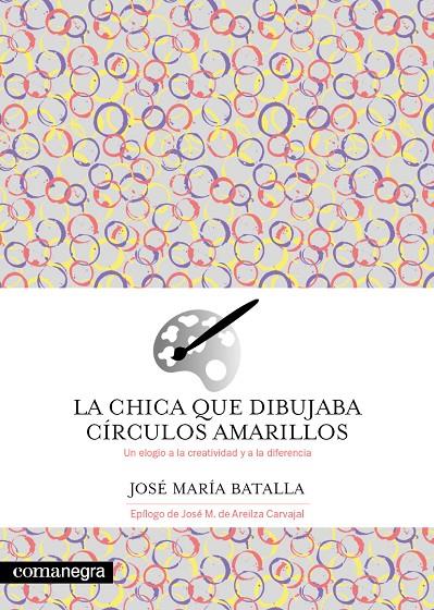 LA CHICA QUE DIBUJABA CÍRCULOS AMARILLOS | 9788419590695 | BATALLA, JOSÉ MARÍA | Galatea Llibres | Librería online de Reus, Tarragona | Comprar libros en catalán y castellano online