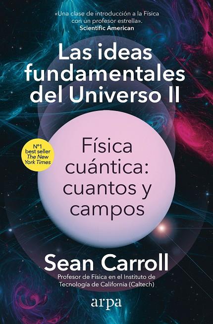 LAS IDEAS FUNDAMENTALES DEL UNIVERSO II | 9788410313163 | CARROLL, SEAN | Galatea Llibres | Librería online de Reus, Tarragona | Comprar libros en catalán y castellano online