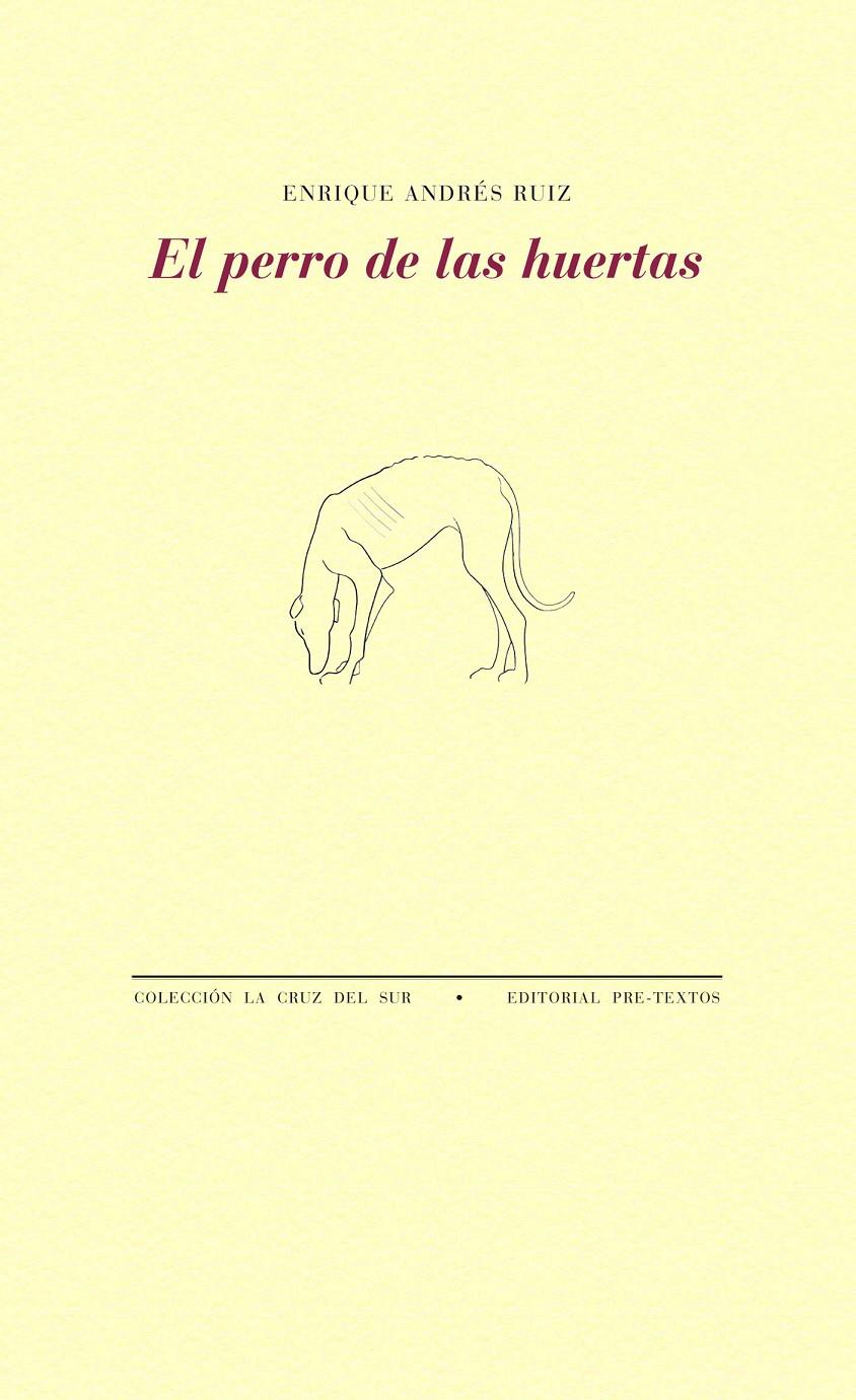 EL PERRO DE LAS HUERTAS | 9788415576624 | ANDRÉS RUIZ, ENRIQUE | Galatea Llibres | Llibreria online de Reus, Tarragona | Comprar llibres en català i castellà online