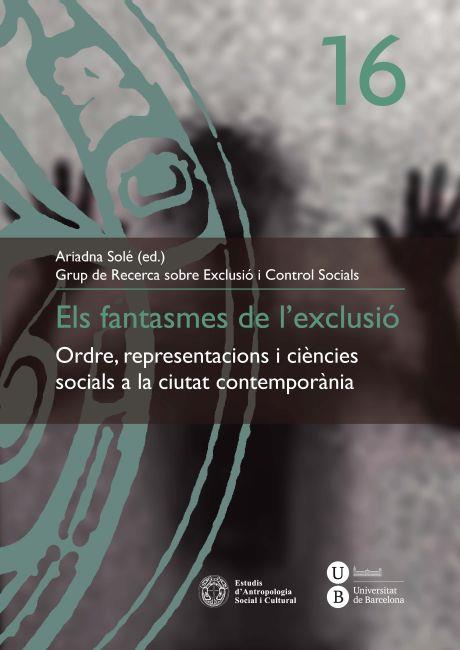 FANTASMES DE L'EXCLUSIÓ, ELS | 9788447535422 | SOLE, ARIADNA | Galatea Llibres | Llibreria online de Reus, Tarragona | Comprar llibres en català i castellà online