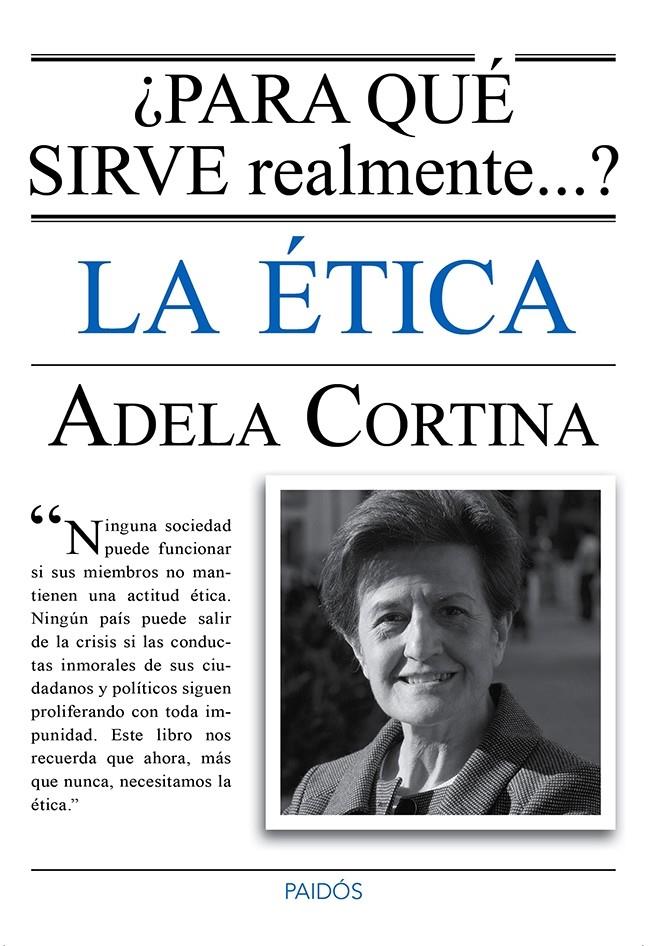 PARA QUÉ SIRVE REALMENTE LA ÉTICA? | 9788449328770 | CORTINA, ADELA | Galatea Llibres | Llibreria online de Reus, Tarragona | Comprar llibres en català i castellà online