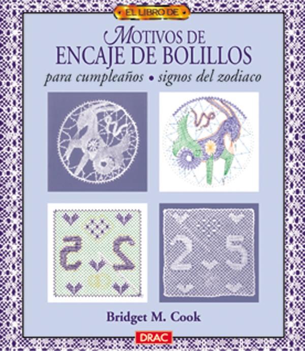 ENCAJE DE BOLILLOS PARA CUMPLEAÑOS. SIGNOS DEL ZODIACO | 9788488893895 | COOK, BRIDGET M. | Galatea Llibres | Llibreria online de Reus, Tarragona | Comprar llibres en català i castellà online