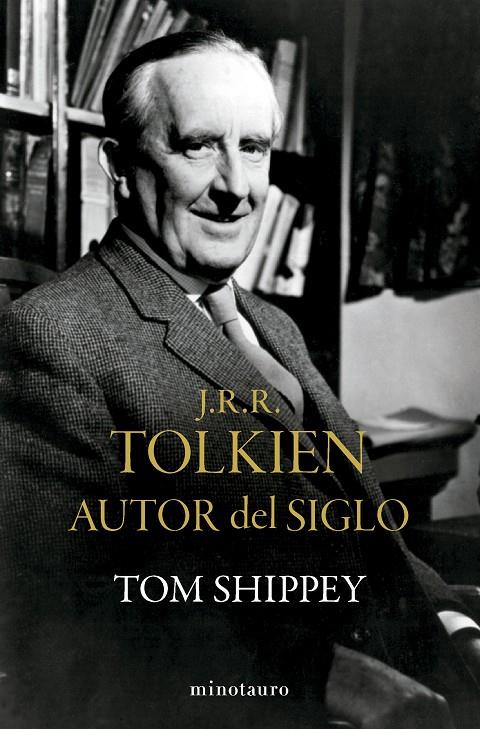 J.R.R. TOLKIEN. AUTOR DEL SIGLO | 9788445017142 | SHIPPEY, TOM | Galatea Llibres | Llibreria online de Reus, Tarragona | Comprar llibres en català i castellà online