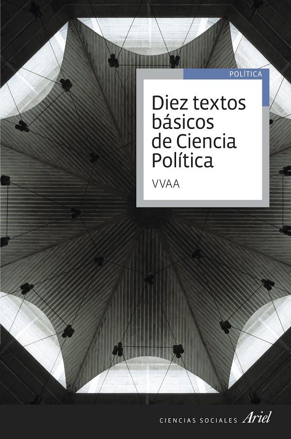 DIEZ TEXTOS BÁSICOS DE CIENCIA POLÍTICA | 9788434418530 | VV.AA | Galatea Llibres | Llibreria online de Reus, Tarragona | Comprar llibres en català i castellà online