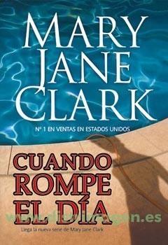 CUANDO ROMPE EL DIA | 9788498004908 | CLARK, M J | Galatea Llibres | Llibreria online de Reus, Tarragona | Comprar llibres en català i castellà online