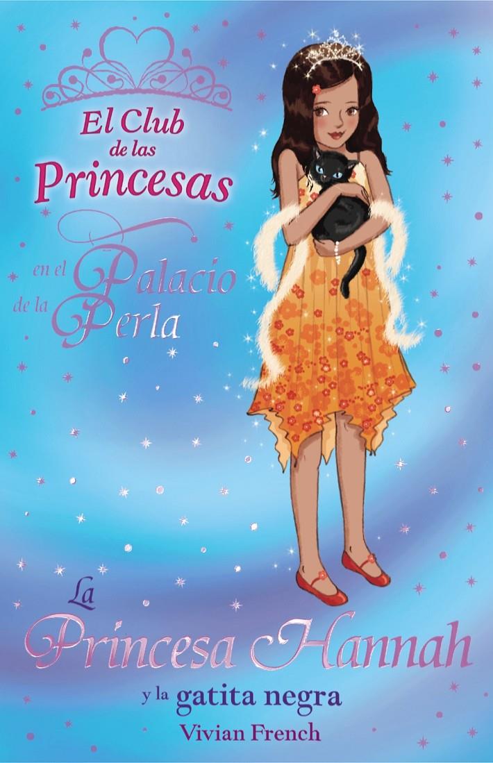 PRINCESA HANNAH Y LA GATITA NEGRA | 9788466794145 | FRENCH, VIVIAN | Galatea Llibres | Llibreria online de Reus, Tarragona | Comprar llibres en català i castellà online