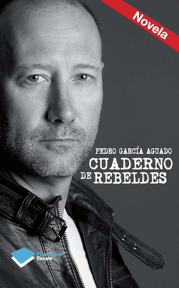 CUADERNO DE REBELDES | 9788415880455 | GARCÍA AGUADO, PEDRO | Galatea Llibres | Llibreria online de Reus, Tarragona | Comprar llibres en català i castellà online