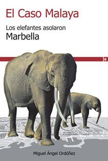 CASO MALAYA, EL | 9788415063025 | ORDOÑEZ, MIGUEL ANGEL | Galatea Llibres | Llibreria online de Reus, Tarragona | Comprar llibres en català i castellà online