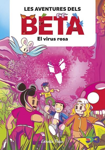 LES AVENTURES DELS BETA. EL VIRUS ROSA | 9788413897806 | LOLA P. | Galatea Llibres | Llibreria online de Reus, Tarragona | Comprar llibres en català i castellà online