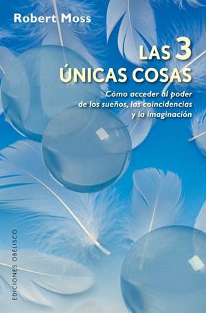 TRES UNICAS COSAS, LAS | 9788497776172 | MOSS, ROBERT | Galatea Llibres | Librería online de Reus, Tarragona | Comprar libros en catalán y castellano online