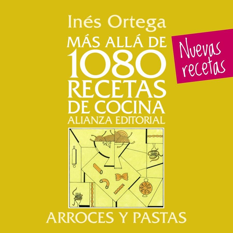 MÁS ALLÁ DE 1080 RECETAS DE COCINA. ARROCES Y PASTAS | 9788420699097 | ORTEGA, INÉS | Galatea Llibres | Librería online de Reus, Tarragona | Comprar libros en catalán y castellano online