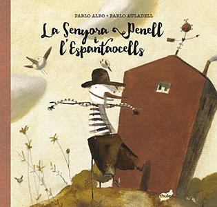 LA SENYORA PENELL I L'ESPANTAOCELLS | 9788415357971 | PÉREZ ANTÓN, PABLO | Galatea Llibres | Librería online de Reus, Tarragona | Comprar libros en catalán y castellano online