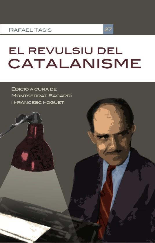 EL REVULSIU DEL CATALANISME | 9788490343418 | TASIS FERRER, RAFAEL | Galatea Llibres | Llibreria online de Reus, Tarragona | Comprar llibres en català i castellà online