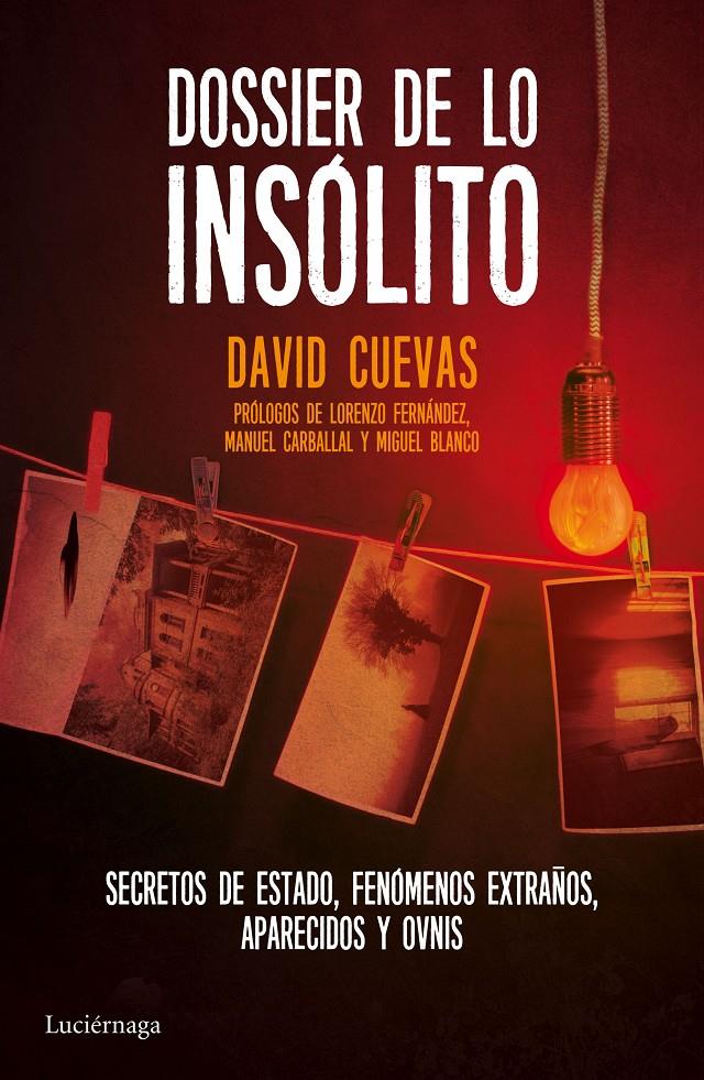 DOSSIER DE LO INSÓLITO | 9788416694129 | DAVID CUEVAS | Galatea Llibres | Llibreria online de Reus, Tarragona | Comprar llibres en català i castellà online