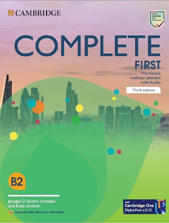 COMPLETE FIRST WORKBOOK WITHOUT ANSWERS WITH AUDIO ENGLISH FOR SPANISH SPEAKERS | 9788413224794 | DANDRIA URSOLEO, JACOPO/GRALTON, KATE | Galatea Llibres | Llibreria online de Reus, Tarragona | Comprar llibres en català i castellà online