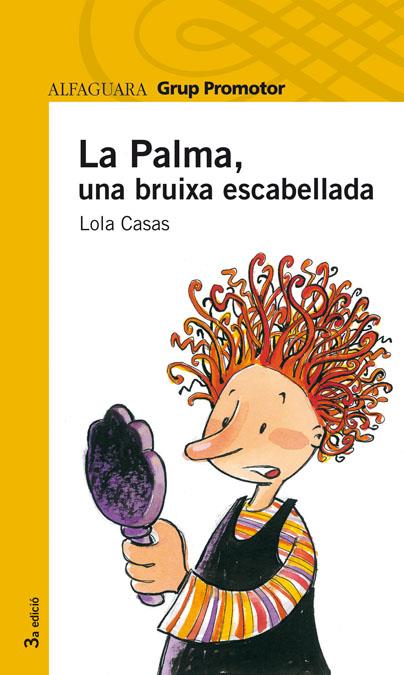 PALMA, UNA BRUIXA ESCABELLEDA | 9788479180966 | CASAS PEÑA, LOLA | Galatea Llibres | Llibreria online de Reus, Tarragona | Comprar llibres en català i castellà online