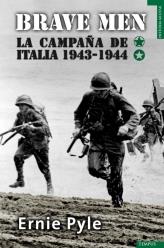 BRAVE MAN. LA CAMPAÑA DE ITALIA 1943-44 | 9788492567065 | PYLE, ERNIE | Galatea Llibres | Librería online de Reus, Tarragona | Comprar libros en catalán y castellano online