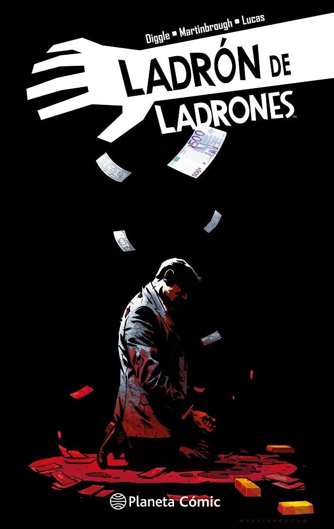 LADRÓN DE LADRONES 6 | 9788491460886 | DIGGLE, ANDY/MARTINBROUGH, SHAWN | Galatea Llibres | Llibreria online de Reus, Tarragona | Comprar llibres en català i castellà online