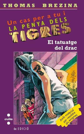 TATUATGE DEL DRAC, EL  PENYA DELS TIGRES  34 | 9788466109482 | BREZINA, THOMAS | Galatea Llibres | Llibreria online de Reus, Tarragona | Comprar llibres en català i castellà online