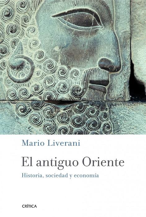 EL ANTIGUO ORIENTE. HISTORIA, SOCIEDAD Y ECONOMIA | 9788498923926 | LIVERANI, MARIO | Galatea Llibres | Llibreria online de Reus, Tarragona | Comprar llibres en català i castellà online