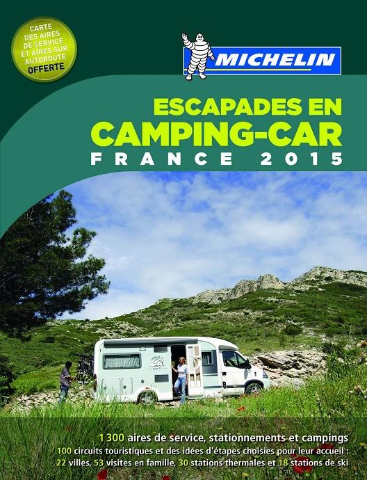 ESCAPADES EN CAMPING-CAR FRANCE 2015 | 9782067198173 | Galatea Llibres | Llibreria online de Reus, Tarragona | Comprar llibres en català i castellà online