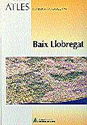 BAIX LLOBREGAT.ATLES COMARCAL | 9788439333432 | Galatea Llibres | Llibreria online de Reus, Tarragona | Comprar llibres en català i castellà online