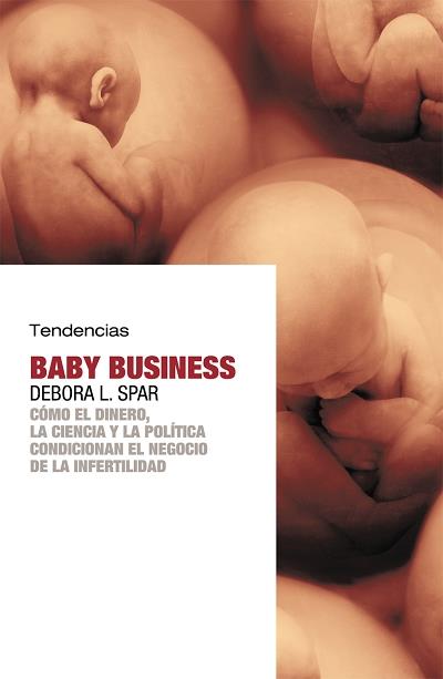 BABY BUSINESS | 9788493464257 | SPAR, DEBORAH | Galatea Llibres | Llibreria online de Reus, Tarragona | Comprar llibres en català i castellà online