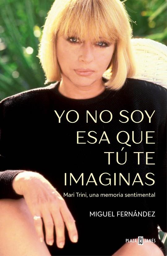 YO NO SOY ESA QUE TÚ TE IMAGINAS | 9788401035395 | FERNÁNDEZ, MIGUEL | Galatea Llibres | Librería online de Reus, Tarragona | Comprar libros en catalán y castellano online