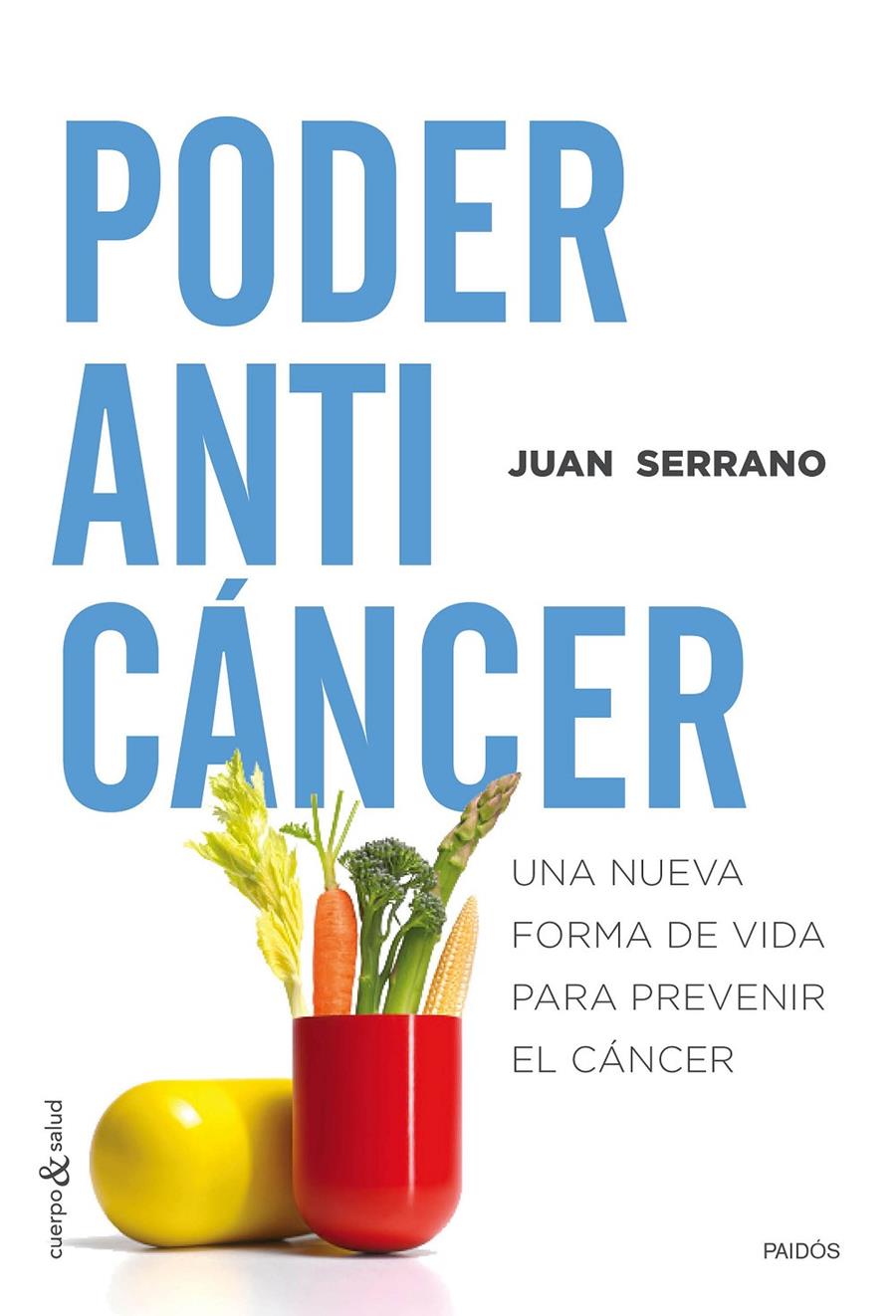 PODER ANTICÁNCER | 9788449331848 | SERRANO, JUAN | Galatea Llibres | Llibreria online de Reus, Tarragona | Comprar llibres en català i castellà online