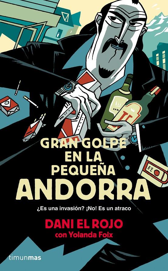 GRAN GOLPE EN LA PEQUEÑA ANDORRA | 9788445002377 | EL ROJO, DANI | Galatea Llibres | Llibreria online de Reus, Tarragona | Comprar llibres en català i castellà online