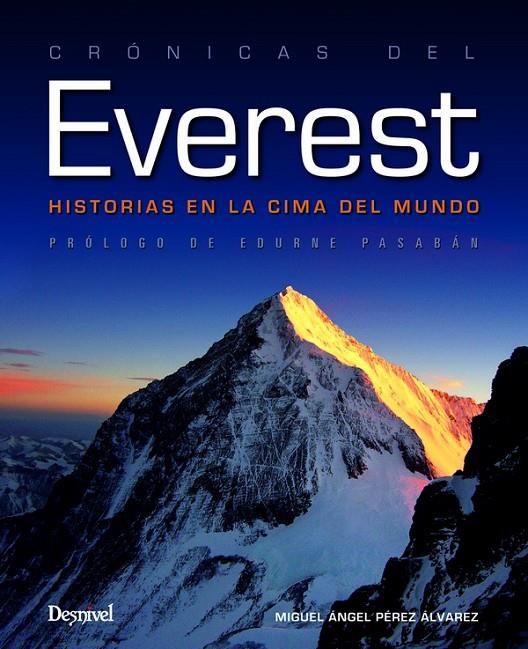 CRONICAS DEL EVEREST.HISTORIAS EN LA CIMA DEL MUNDO | 9788498292749 | PEREZ ALVAREZ MIGUEL ANGEL | Galatea Llibres | Llibreria online de Reus, Tarragona | Comprar llibres en català i castellà online