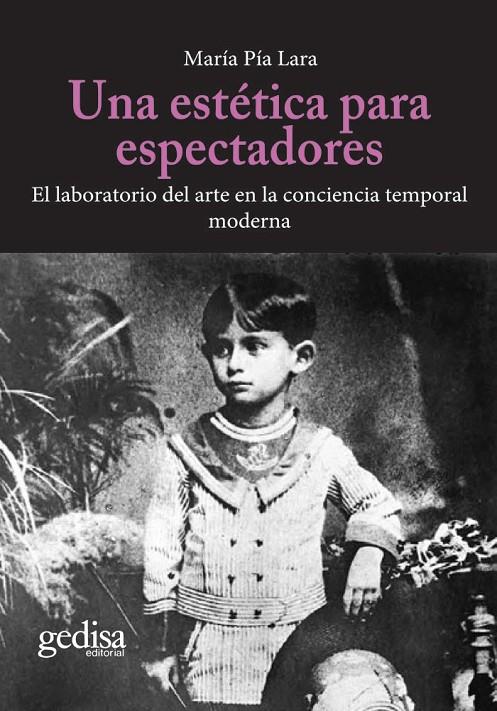 UNA ESTÉTICA PARA ESPECTADORES | 9788418914331 | LARA ZAVALA, MARÍA PÍA | Galatea Llibres | Llibreria online de Reus, Tarragona | Comprar llibres en català i castellà online