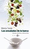 ENSALADAS DE LA BARCA, LAS                         RECETAS S | 9788483076118 | SALAT, MARIA | Galatea Llibres | Llibreria online de Reus, Tarragona | Comprar llibres en català i castellà online