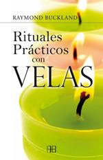 RITUALES PRACTICOS CON VELAS | 9788496111578 | BUCKLAND, RAYMOND (1934- ) | Galatea Llibres | Llibreria online de Reus, Tarragona | Comprar llibres en català i castellà online