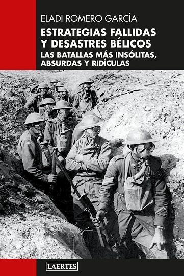 ESTRATEGIAS FALLIDAS Y DESASTRES BÉLICOS | 9788419676726 | ROMERO GARCÍA, ELADI | Galatea Llibres | Librería online de Reus, Tarragona | Comprar libros en catalán y castellano online