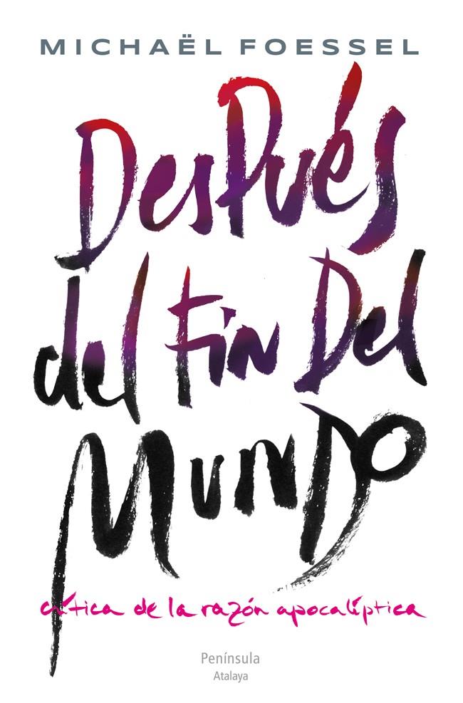 DESPUÉS DEL FIN DEL MUNDO | 9788499422596 | FOESSEL, MICHAEL | Galatea Llibres | Librería online de Reus, Tarragona | Comprar libros en catalán y castellano online