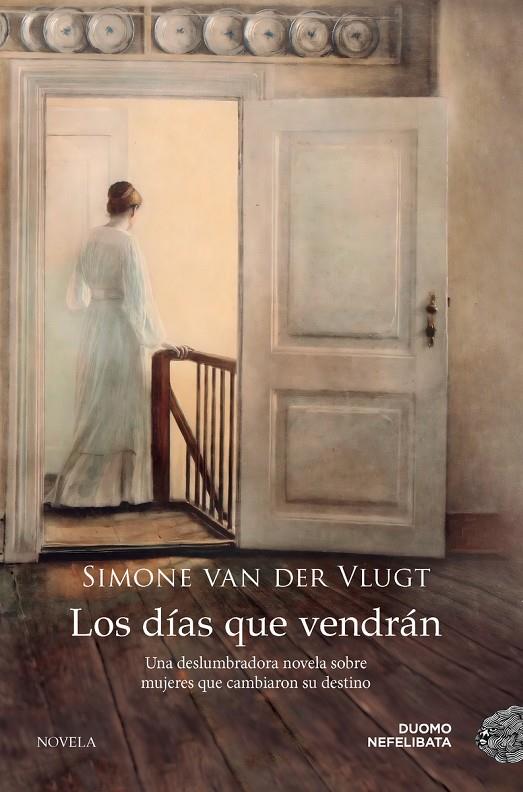 LOS DÍAS QUE VENDRÁN | 9788419004895 | VAN DER VLUGT, SIMONE | Galatea Llibres | Llibreria online de Reus, Tarragona | Comprar llibres en català i castellà online