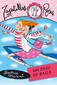 PASO DE BAILE, UN (ZAPATILLAS ROSAS 1) | 9788466762359 | MASINI, BEATRICE | Galatea Llibres | Librería online de Reus, Tarragona | Comprar libros en catalán y castellano online