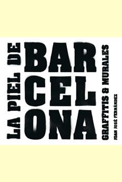 PIEL DE BARCELONA, LA | 9788484499343 | FERNANDEZ, JUAN JOSE | Galatea Llibres | Llibreria online de Reus, Tarragona | Comprar llibres en català i castellà online