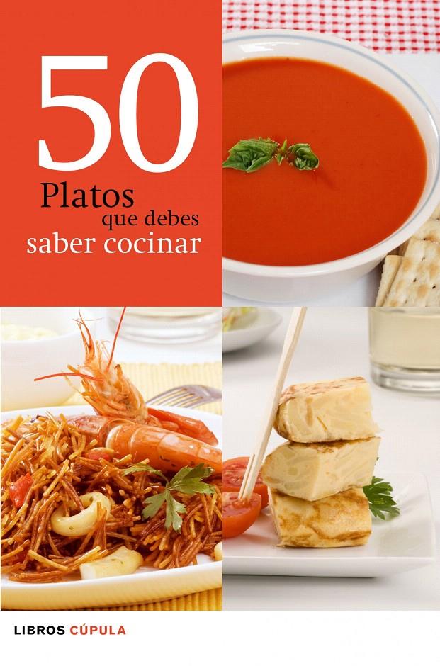 50 PLATOS QUE DEBES SABER COCINAR | 9788448068615 | AA. VV. | Galatea Llibres | Llibreria online de Reus, Tarragona | Comprar llibres en català i castellà online