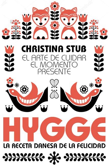 HYGGE. EL ARTE DE CUIDAR EL MOMENTO PRESENTE | 9788417057176 | STUB, CHRISTINA | Galatea Llibres | Llibreria online de Reus, Tarragona | Comprar llibres en català i castellà online