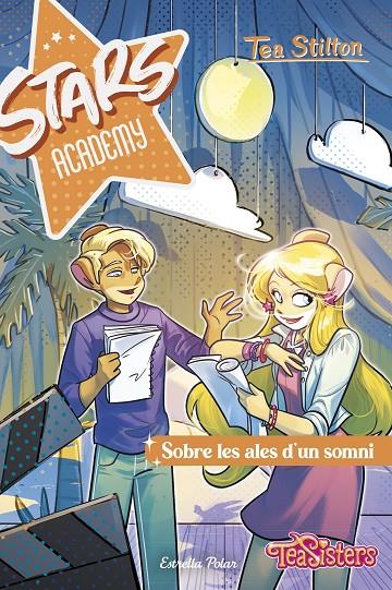 STARS ACADEMY 4. SOBRE LES ALES D'UN SOMNI | 9788413898902 | Galatea Llibres | Llibreria online de Reus, Tarragona | Comprar llibres en català i castellà online