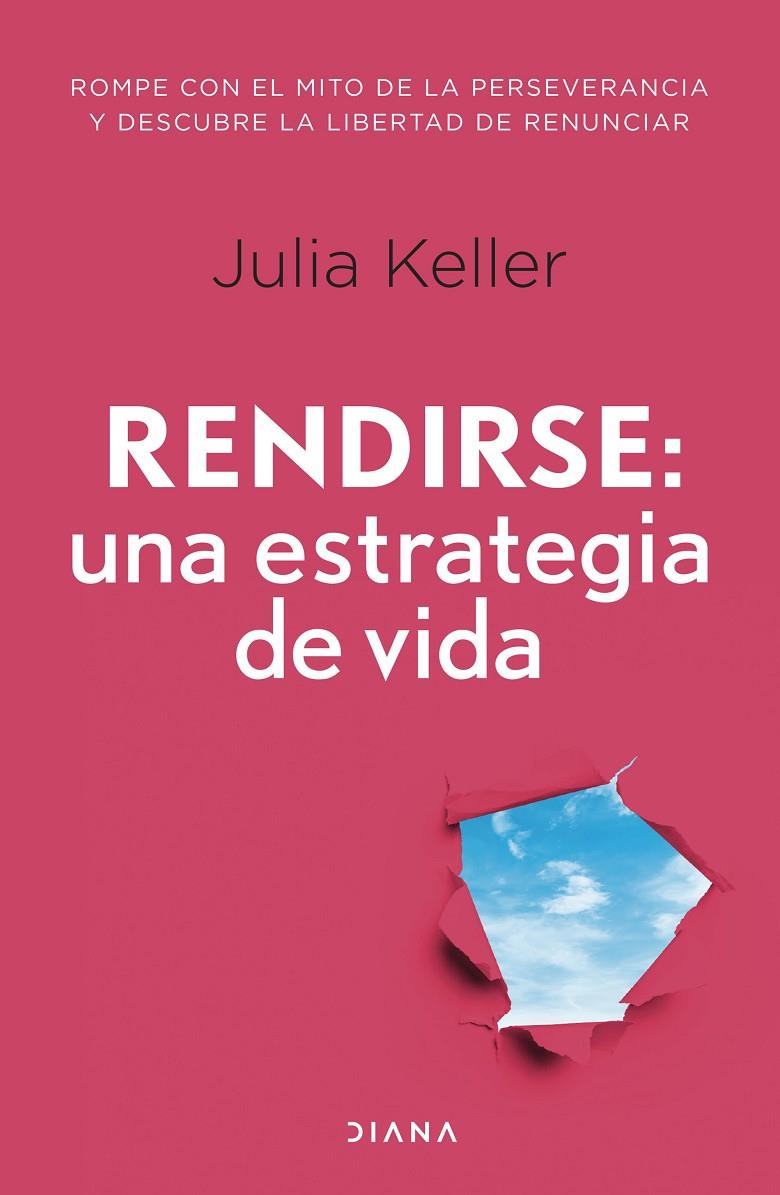 RENDIRSE: UNA ESTRATEGIA DE VIDA | 9788411191586 | KELLER, JULIA | Galatea Llibres | Llibreria online de Reus, Tarragona | Comprar llibres en català i castellà online