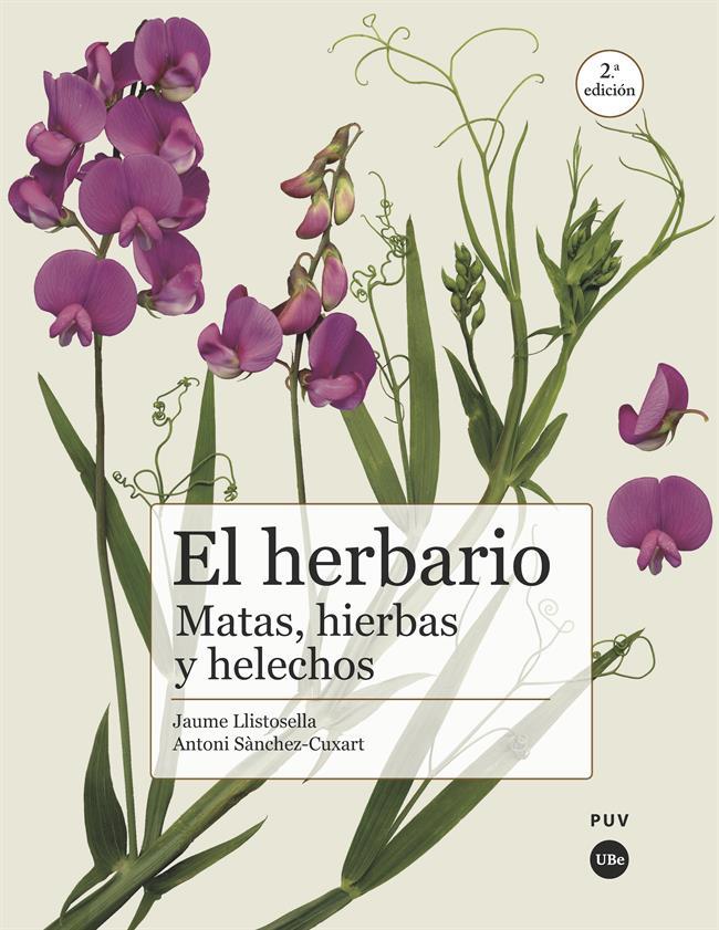 EL HERBARIO: MATAS, HIERBAS Y HELECHOS | 9788491682950 | SÁNCHEZ CUXART, ANTONI/LLISTOSELLA VIDAL, JAUME | Galatea Llibres | Librería online de Reus, Tarragona | Comprar libros en catalán y castellano online