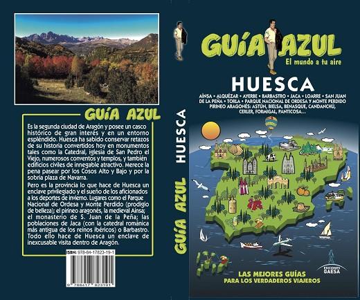 HUESCA GUIA AZUL 2019 | 9788417823191 | YUSTE, ENRIQUE/LEDRADO, PALOMA/AIZPÚN, ISABEL/GONZÁLEZ, IGNACIO | Galatea Llibres | Librería online de Reus, Tarragona | Comprar libros en catalán y castellano online