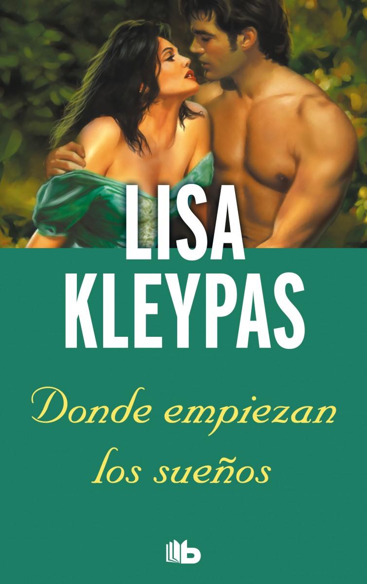 DONDE EMPIEZAN LOS SUEÑOS | 9788498729726 | KLEYPAS, LISA | Galatea Llibres | Llibreria online de Reus, Tarragona | Comprar llibres en català i castellà online